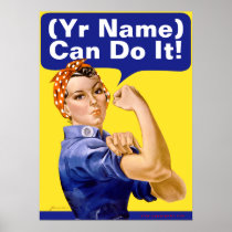 Rosie Riveter "(______) Can Do It!" Print