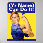 Rosie Riveter "(______) Can Do It!" Print