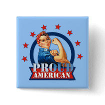 Rosie Riveter Proud American Button
