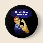 Rosie says Capitalism Works! buttons