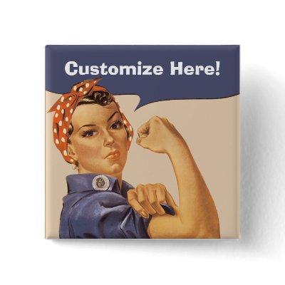 Rosie the Riveter! Button by BekahJan