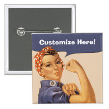 Rosie the Riveter! Button