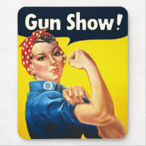 Rosie The Riveter Gun Show Mousepad