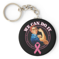 Rosie The Riveter We Can Do It Breast Cancer Keychains