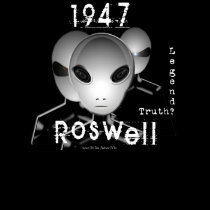 Roswell 1947-Legend or Truth? t-shirts