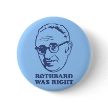 Rothbard Was Right Button
