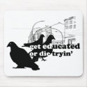 Rothenhagen "Get Educated" mousepads by rothenhagen Rothenhagen "Get Educated" mousepads