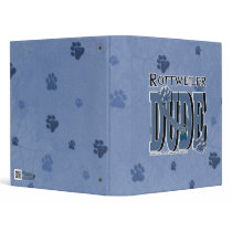 Rottweiler DUDE Vinyl Binders
