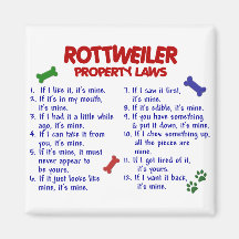 ROTTWEILER Property Laws 2 Refrigerator Magnet