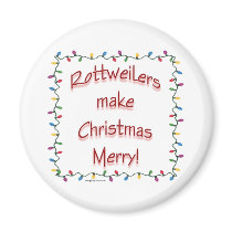 Rottweilers Make Christmas Merry - Magnet