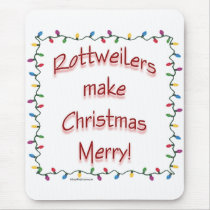 Rottweilers Make Christmas Merry Mouse Pad