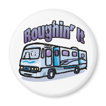 Roughin' It magnets by thecamperslife Roughin' It magnets
