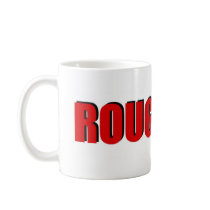Roughneck Coffee Mugs