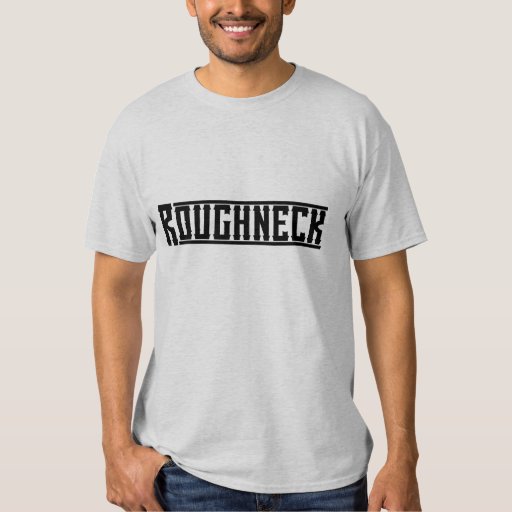 t shirt roughneck