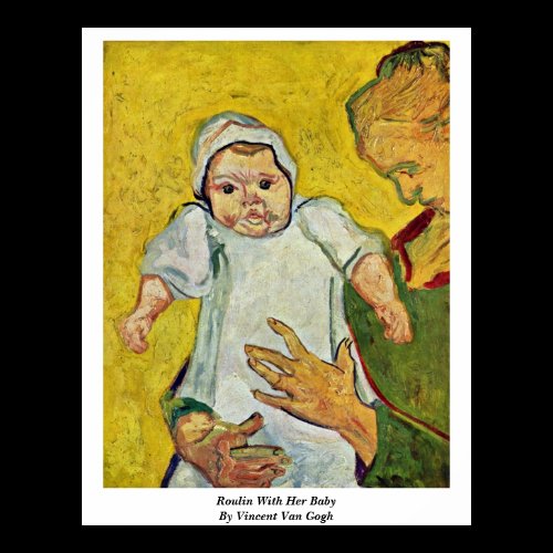 Roulin With Her Baby By Vincent Van Gogh Poster