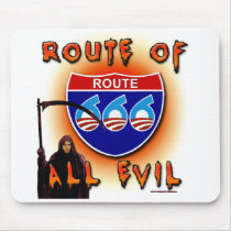 Route Of All Evil Mouse Pad