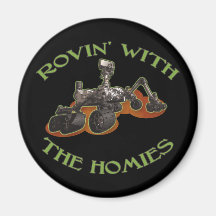 Rovin' with the Homies Magnet