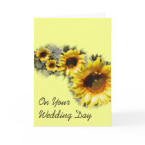 Row of Sunflowers Your Wedding Day Card
