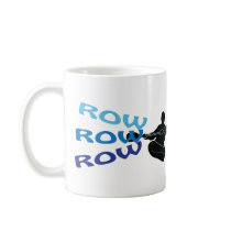 Row, Row Row mugs