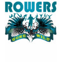 Rowers Gone Wild t-shirts by busybrain Rowers Gone Wild t-shirts