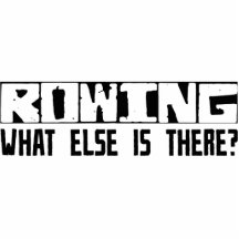 Rowing What Else Is There? Acrylic Cut Out