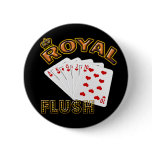 ROYAL FLUSH PINBACK BUTTON