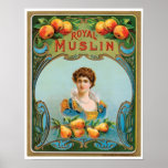 Royal Muslin Vintage Ad Posters