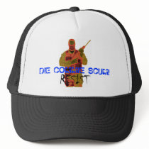 rsist, DIE COMMIE SCUM! hats