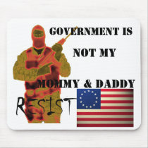 rsist, revolutionary-war-flag, Government is, N... mousepads