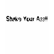 rslogo.resized, Shake Your Ass!! t-shirts