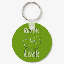 Rub me for Good Luck keychains by irishluck Rub me for Good Luck keychains