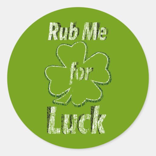 Rub me for Good Luck Stickers Zazzle