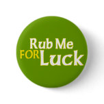 Rub Me for Luck
