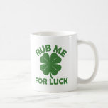 Rub Me For Luck Mugs