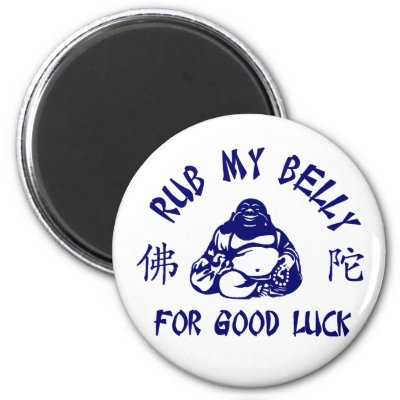 Rub my Buddha Belly for good luck Refrigerator Magnets