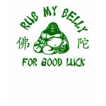 Rub my Buddha Belly t-shirts