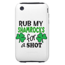 Rub My Shamrocks For a Shot casemate cases