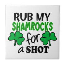Rub My Shamrocks For a Shot tiles