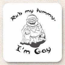 Rub my tummy, I'm gay. Beverage Coaster