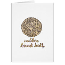 Rubber Band Ball Greeting Cards