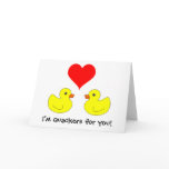 Rubber Duck Quackers For You Card