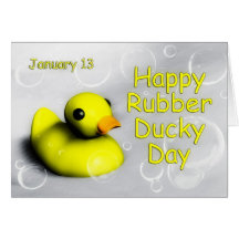 Rubber Ducky Day Card ~ January 13