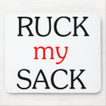 Ruck my Sack Mouse Pad