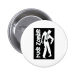 Rude Boy Zombie Pinback Button