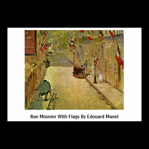 Rue Mosnier With Flags By Edouard Manet Poster