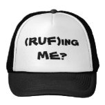 (RUF)ing ME? Mesh Hat