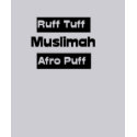 Ruff & Tuff t-shirts by NappyMuslima Ruff & Tuff t-shirts