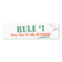 Rule #1 Stay Out Of My Kitchen Bumper Stickers