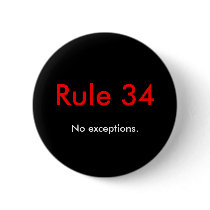 Rule 34, No exceptions. buttons