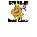 Rule Breast Cancer t-shirts by animals4acause Rule Breast Cancer t-shirts
